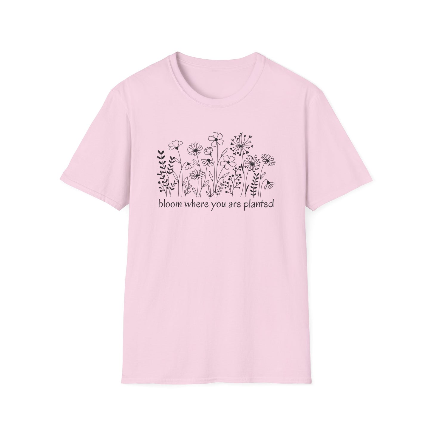 Bloom Where You Are Planted T-Shirt