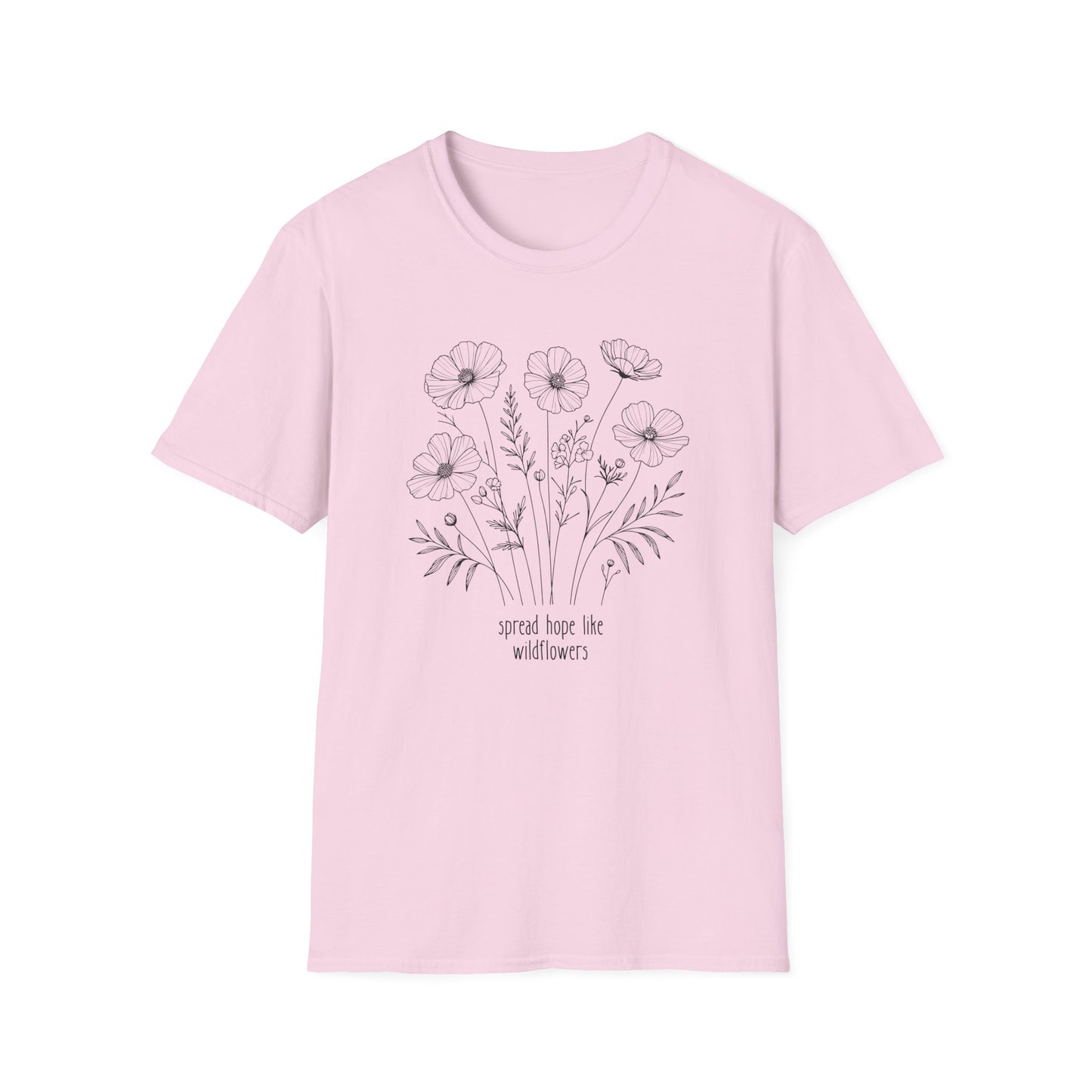 Spread Hope Like Wildflowers T-Shirt