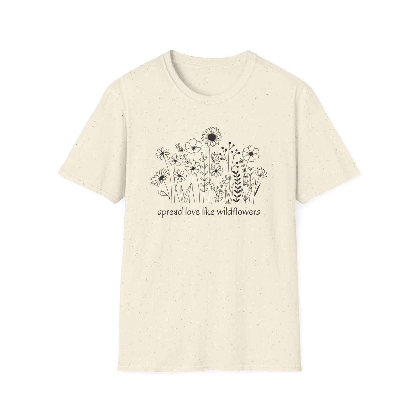 Spread Love Like Wildflowers T-Shirt
