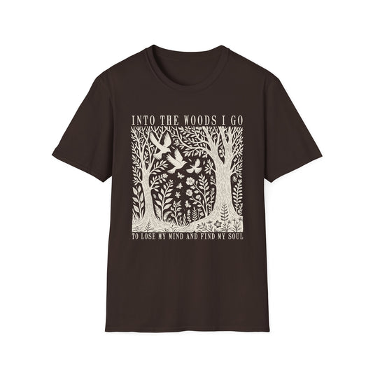 Into the Woods I Go T-Shirt