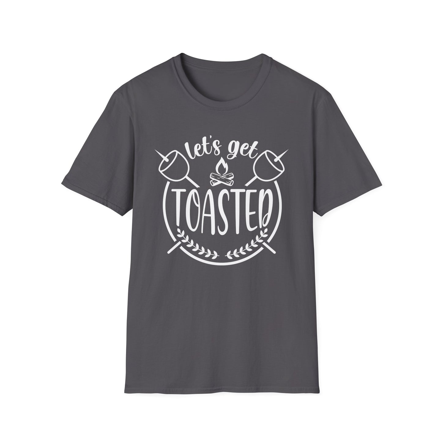 Let's Get Toasted  T-Shirt