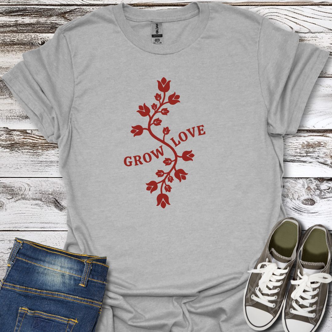Grow Love T-Shirt