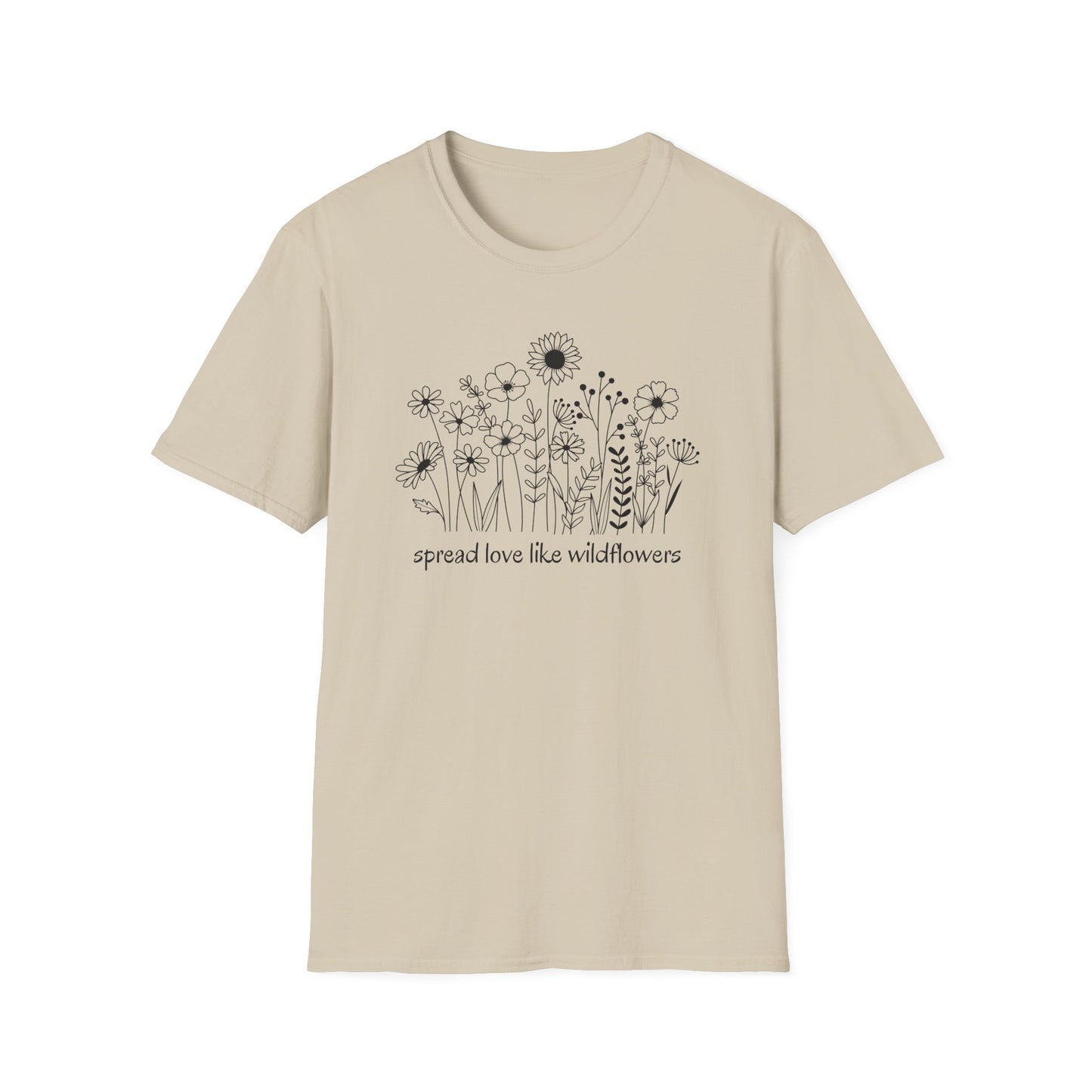 Spread Love Like Wildflowers T-Shirt