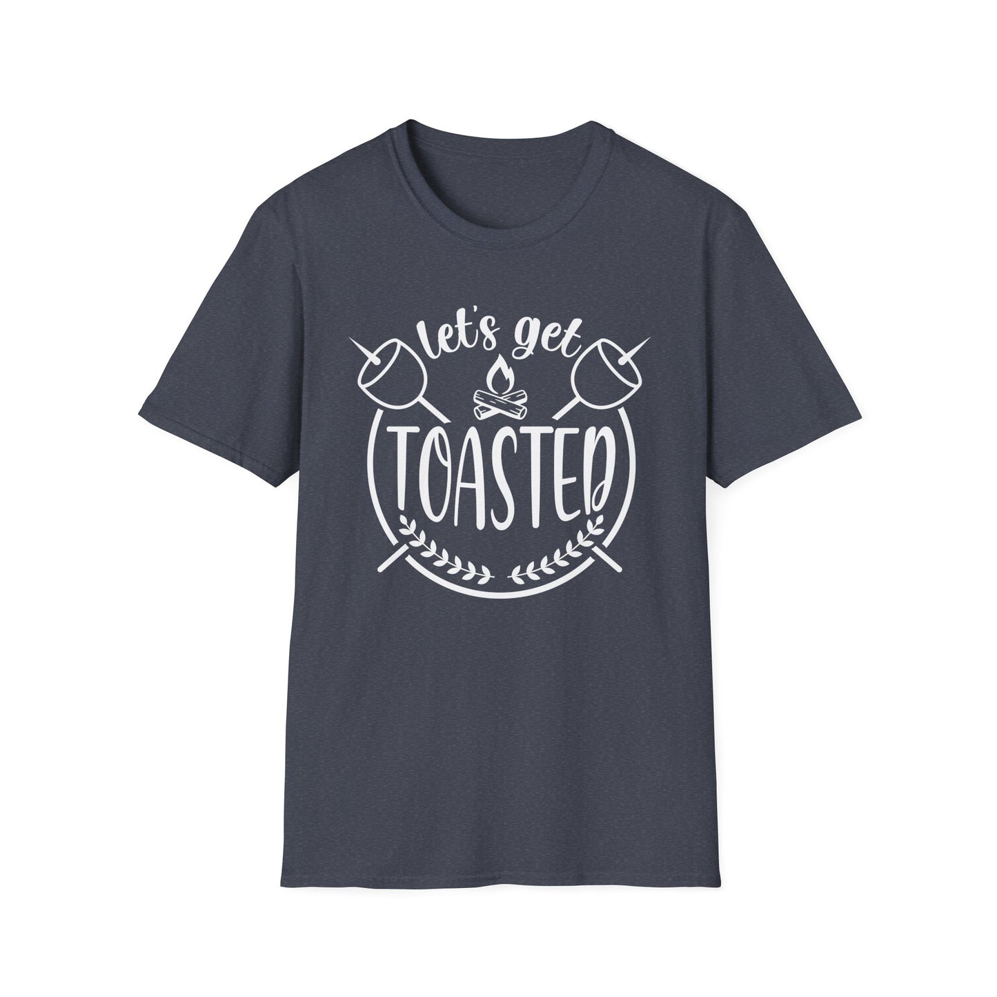 Let's Get Toasted  T-Shirt
