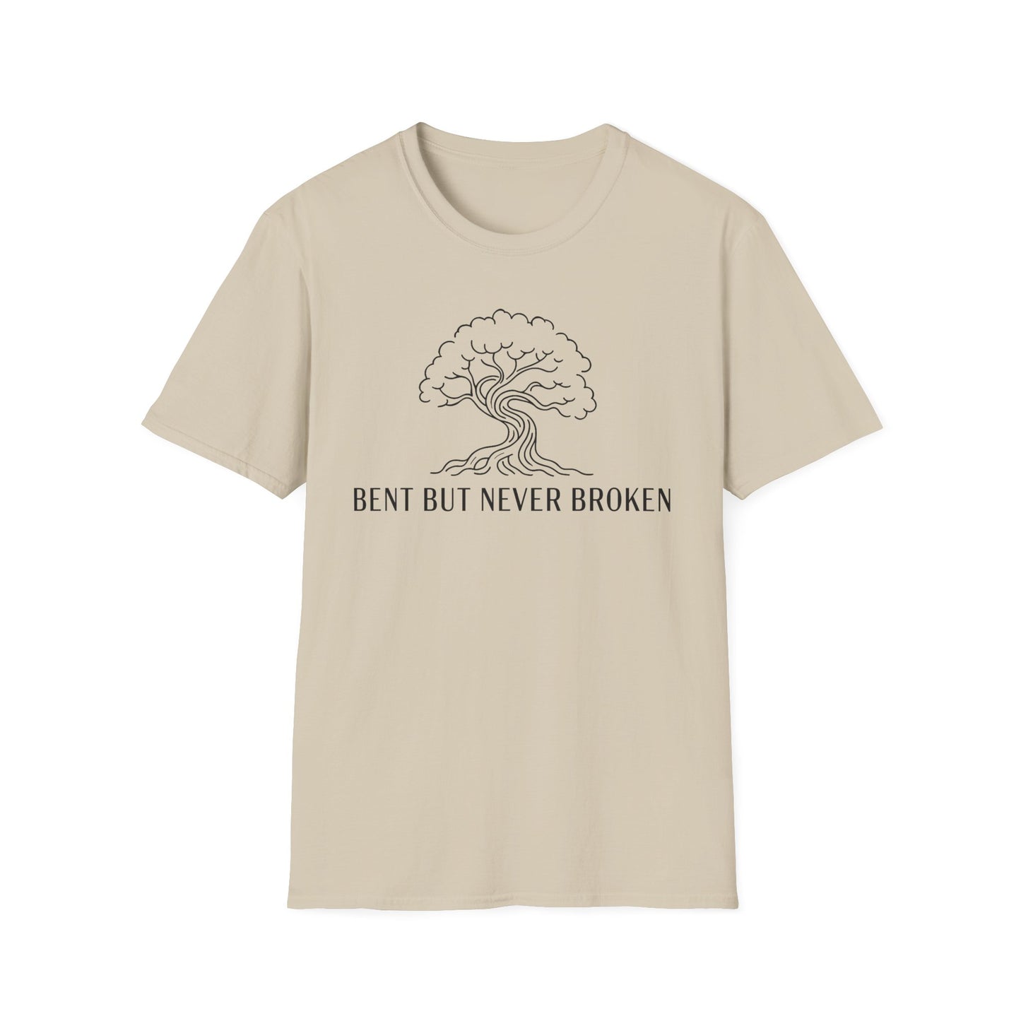 Bent But Never Broken T-Shirt