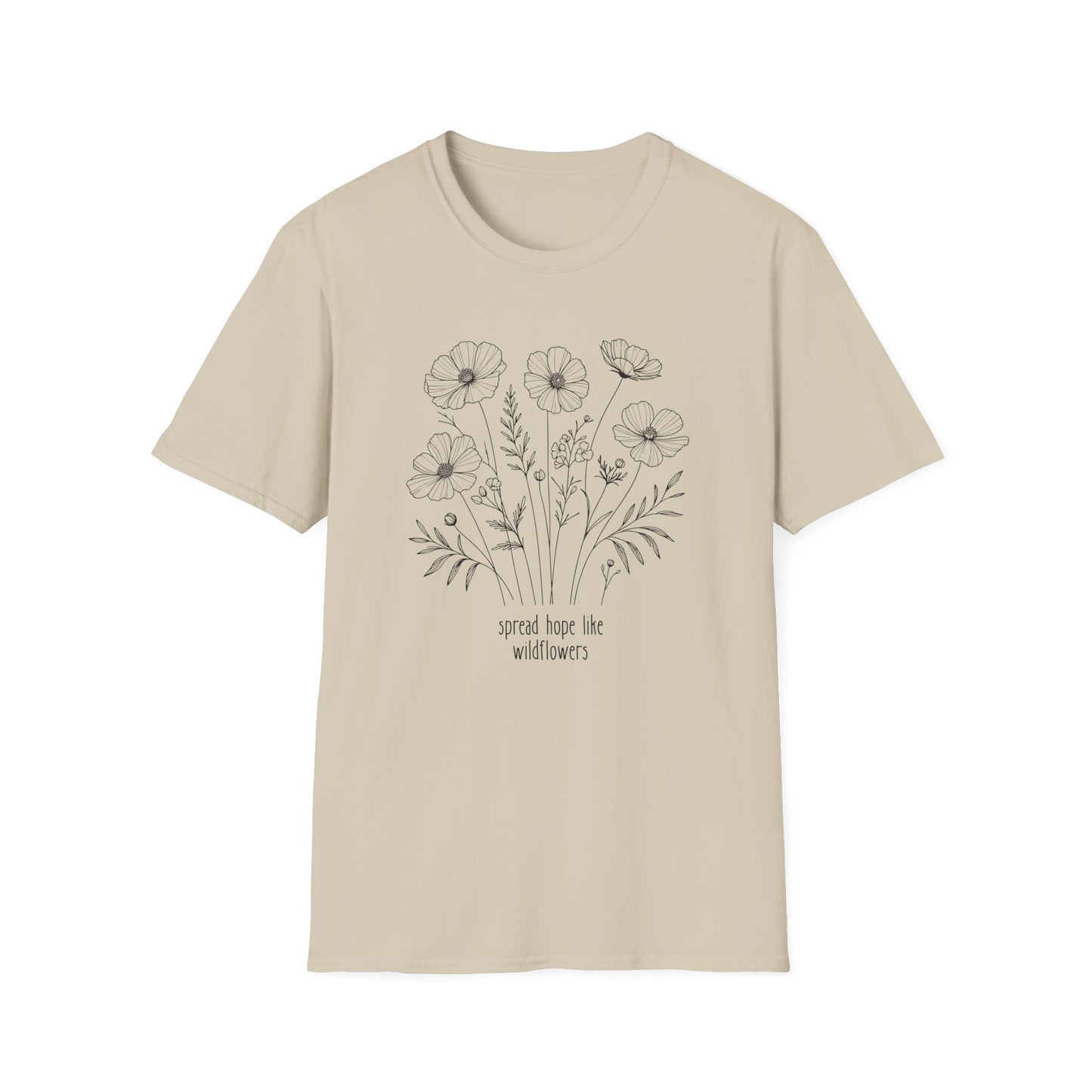 Spread Hope Like Wildflowers T-Shirt