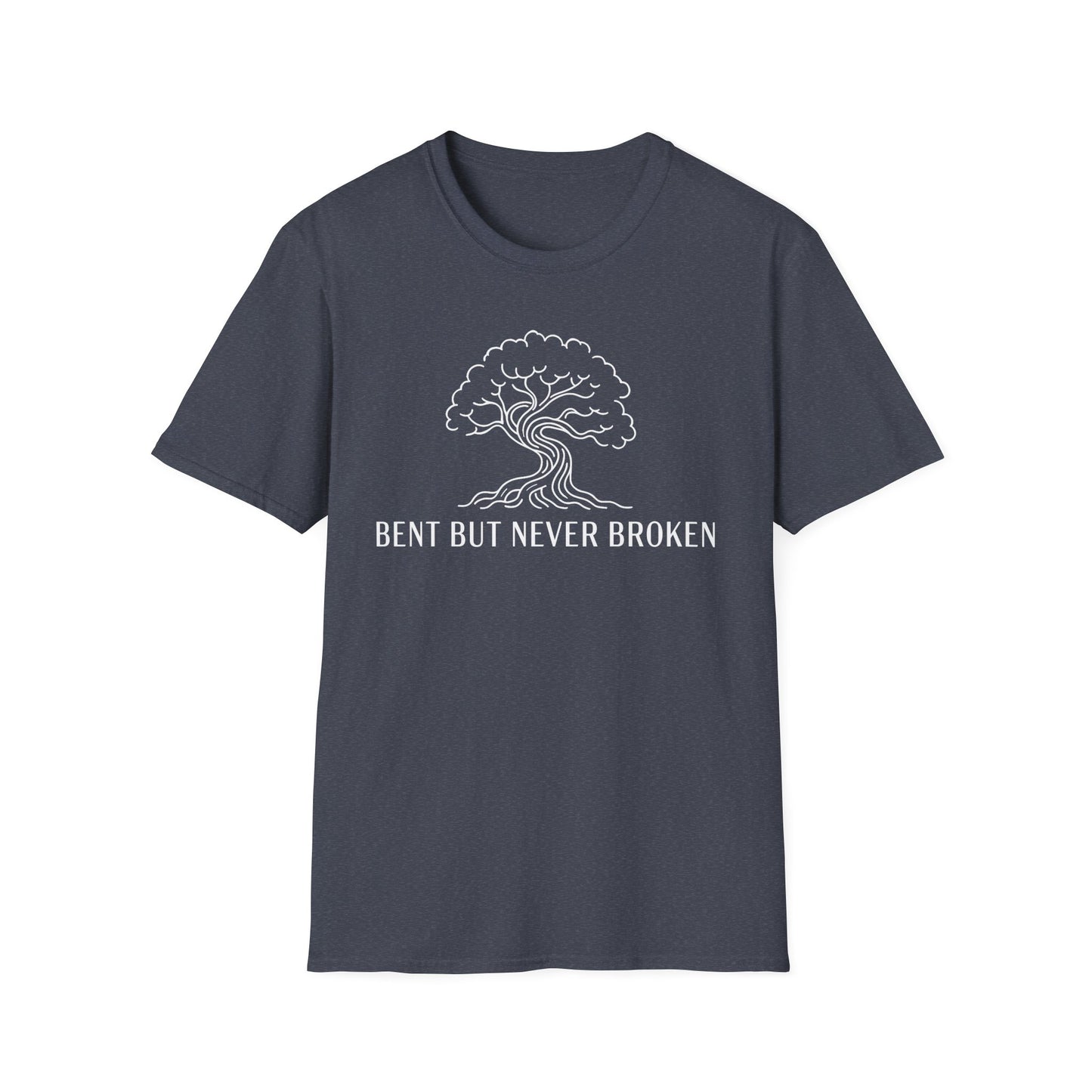 Bent But Never Broken T-Shirt
