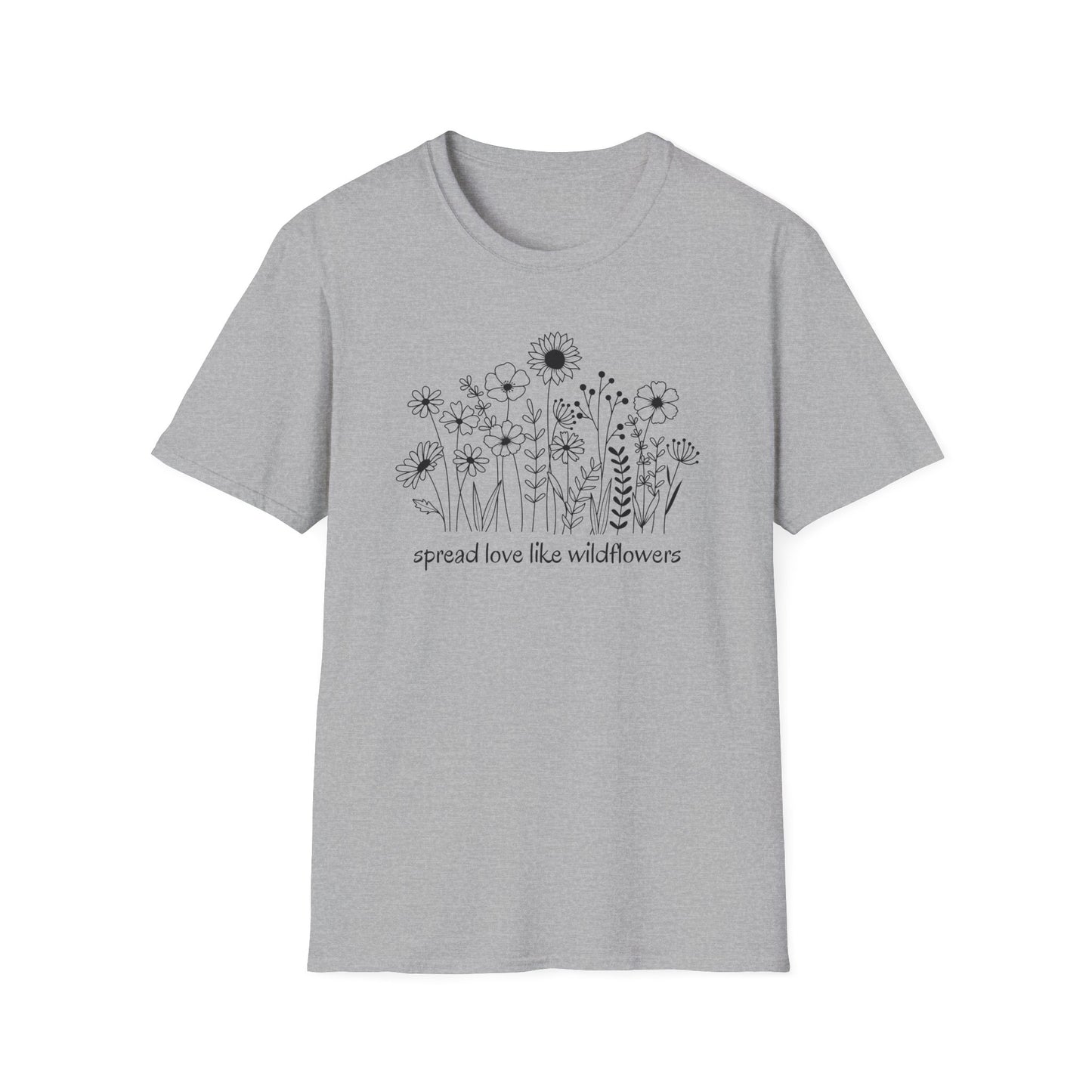 Spread Love Like Wildflowers T-Shirt