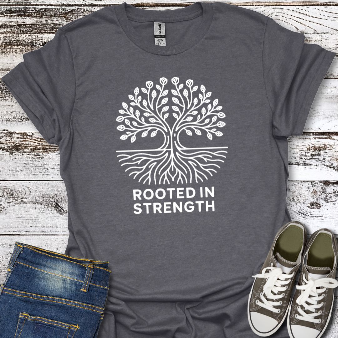 Rooted In Strength T-Shirt